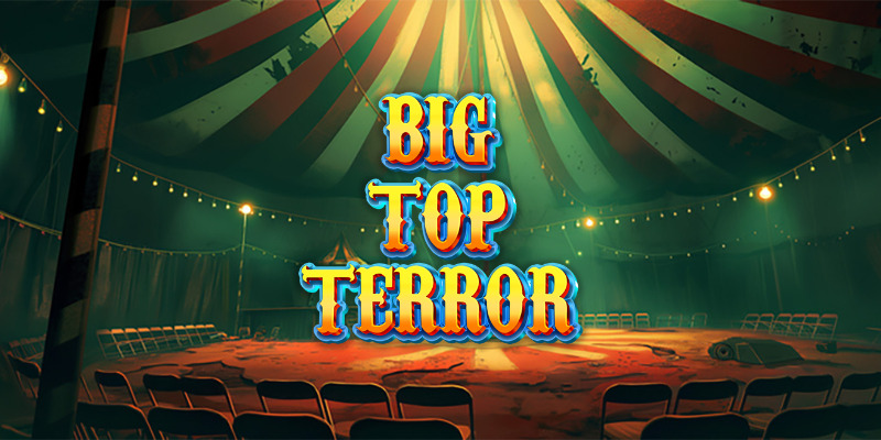 Игровой автомат Big Top Terror: Обзор и где играть